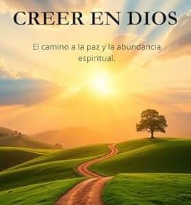 Libro: El Poder de Creer en Dios